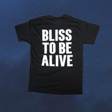 Load image into Gallery viewer, BLACK ‘BLISS TO BE ALIVE’ T-SHIRT
